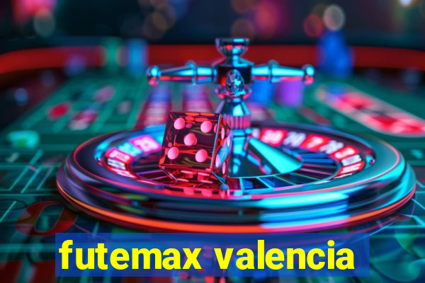 futemax valencia